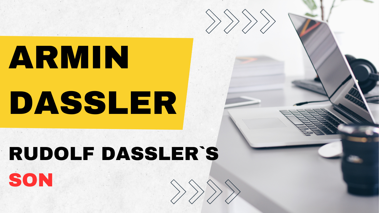 Armin Dassler: The Son of Rudolf Dassler