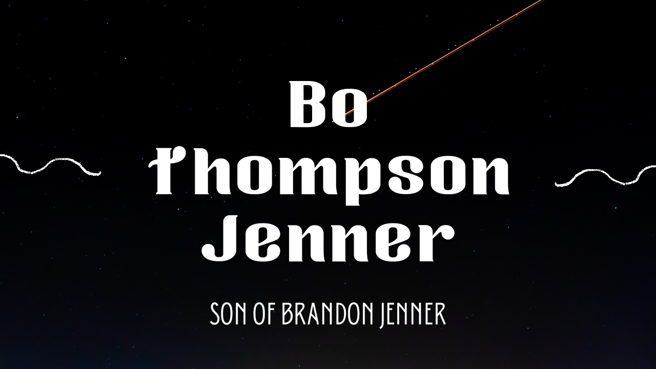 Bo Thompson Jenner | Son of Brandon Jenner 2024