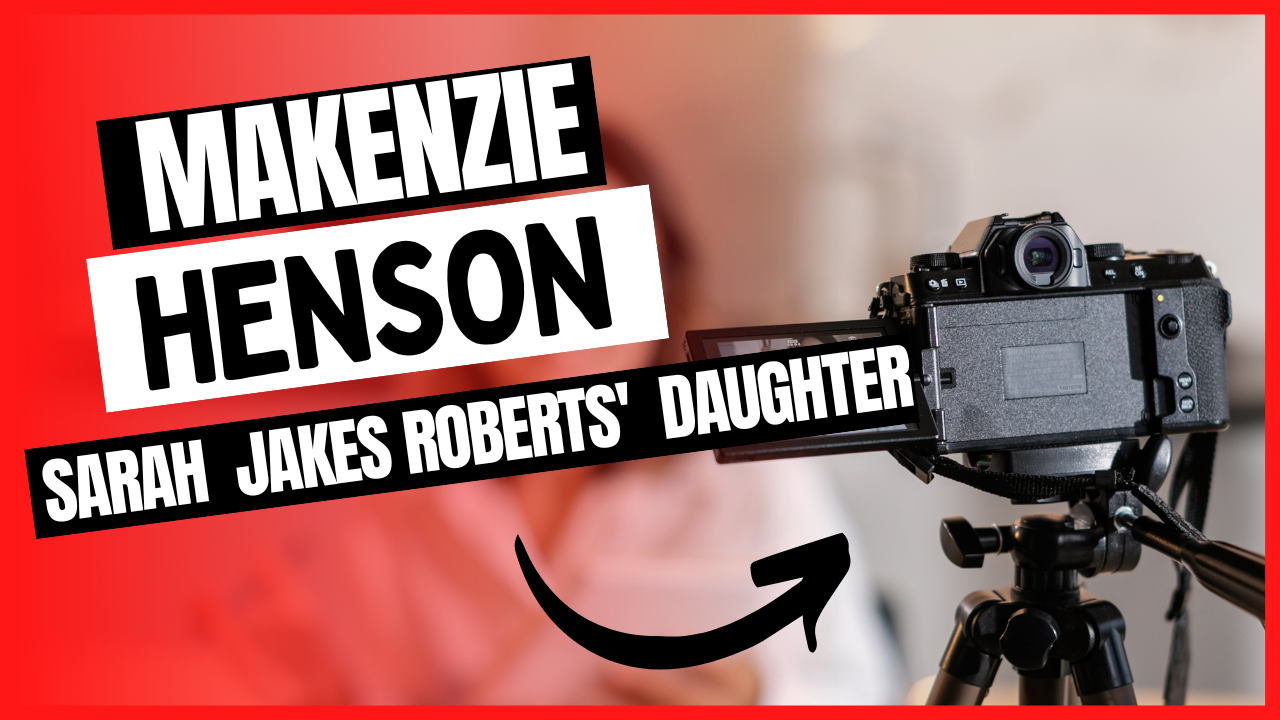 Know Makenzie Henson - Sarah Jakes Roberts` Daughter [Updated 2023]
