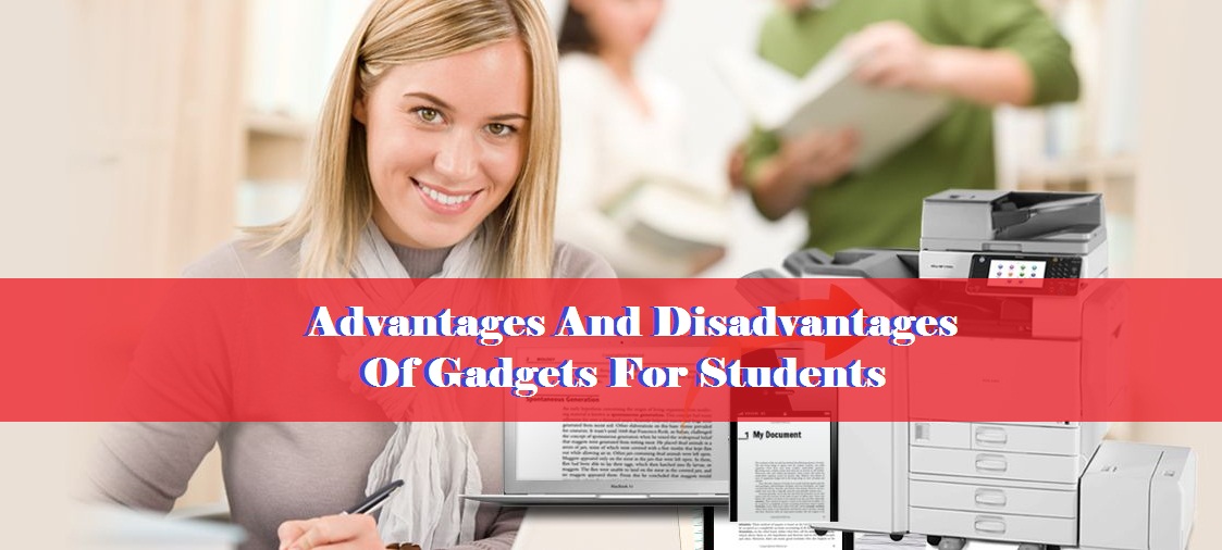 Advantages And Disadvantages Of Gadgets For Students