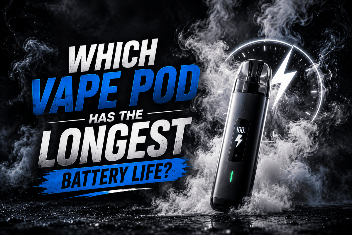 Which Vape Pod Has the Longest Battery Life