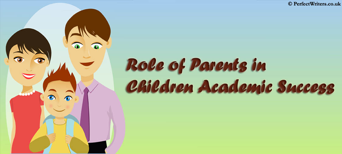 Parents contribute massively in the children academic success 